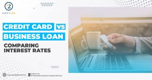 Credit Card VS. Business Loan: Comparing Interest Rates - Quote 2 Fund